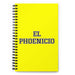 El Phoenicio The Phoenician (Phoenix Resident) | Yellow Spiral Notebook, 140 Dotted Sheets | Funny Gift Idea Home Office Work | Mexican Spanish Pride Gift Mexicada