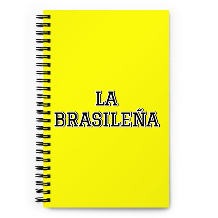 La Brasileña The Brazilian | Yellow Spiral Notebook, 140 Dotted Sheets | Funny Gift Idea Home Office Work | Mexican Spanish Pride Gift Mexicada