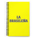 La Brasileña The Brazilian | Yellow Spiral Notebook, 140 Dotted Sheets | Funny Gift Idea Home Office Work | Mexican Spanish Pride Gift Mexicada