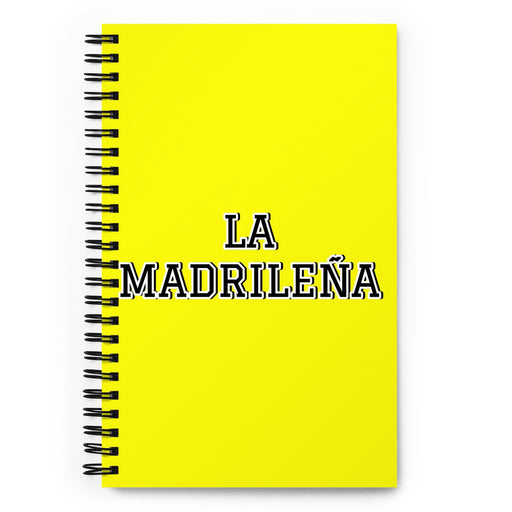 La Madrileña The Madrilenian | Yellow Spiral Notebook, 140 Dotted Sheets | Funny Gift Idea Home Office Work | Mexican Spanish Pride Gift Mexicada