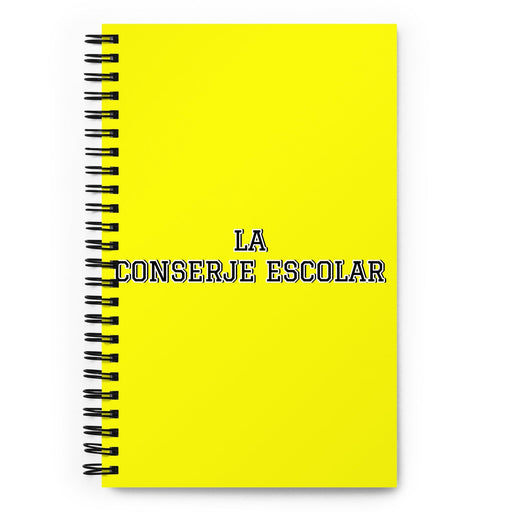 La Conserje Escolar The School Janitor | Yellow Spiral Notebook, 140 Dotted Sheets | Funny Gift Idea Home Office Work | Mexican Spanish Pride Gift Mexicada