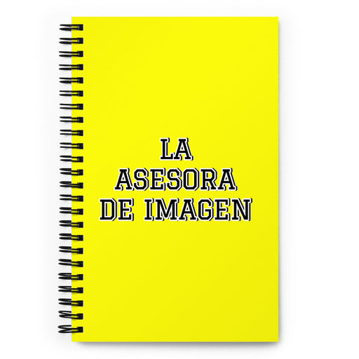 La Asesora De Imagen The Image Consultant | Yellow Spiral Notebook, 140 Dotted Sheets | Funny Gift Idea Home Office Work | Mexican Spanish Pride Gift Mexicada