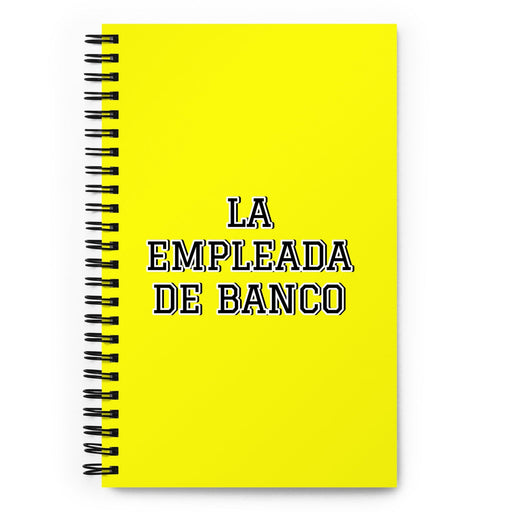 La Empleada De Banco The Bank Teller | Yellow Spiral Notebook, 140 Dotted Sheets | Funny Gift Idea Home Office Work | Mexican Spanish Pride Gift Mexicada