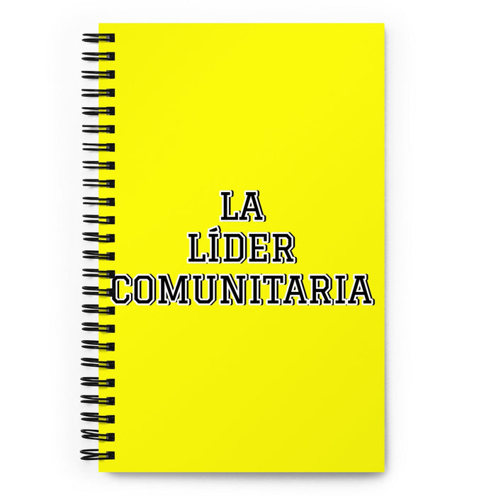 La Líder Comunitaria The Community Leader | Yellow Spiral Notebook, 140 Dotted Sheets | Funny Gift Idea Home Office Work | Mexican Spanish Pride Gift Mexicada