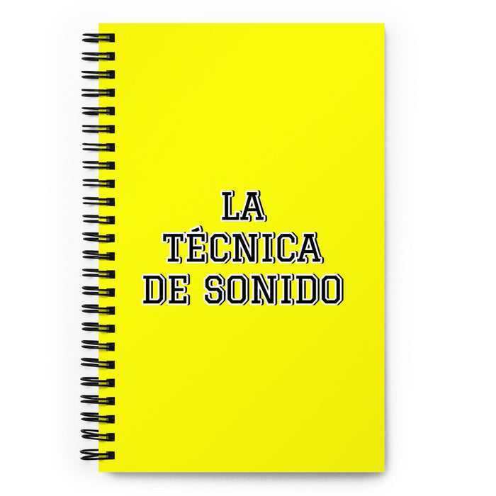 La Técnica De Sonido The Sound Technician | Yellow Spiral Notebook, 140 Dotted Sheets | Funny Gift Idea Home Office Work | Mexican Spanish Pride Gift Mexicada