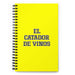 El Catador De Vinos The Wine Taster | Yellow Spiral Notebook, 140 Dotted Sheets | Funny Gift Idea Home Office Work | Mexican Spanish Pride Gift Mexicada