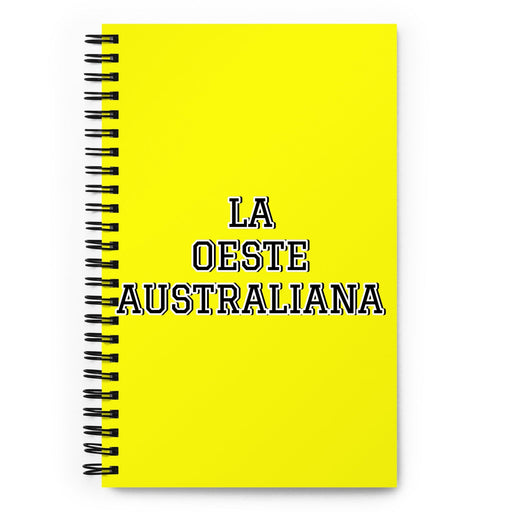 La Oeste Australiana The Western Australian | Yellow Spiral Notebook, 140 Dotted Sheets | Funny Gift Idea Home Office Work | Mexican Spanish Pride Gift Mexicada