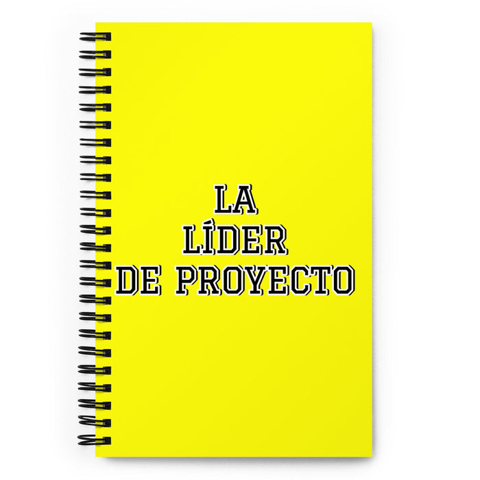 La Líder De Proyecto The Project Leader | Yellow Spiral Notebook, 140 Dotted Sheets | Funny Gift Idea Home Office Work | Mexican Spanish Pride Gift Mexicada