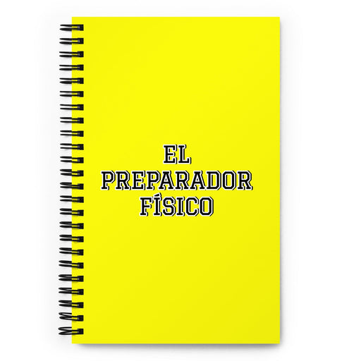 El Preparador Físico The Fitness Trainer | Yellow Spiral Notebook, 140 Dotted Sheets | Funny Gift Idea Home Office Work | Mexican Spanish Pride Gift Mexicada