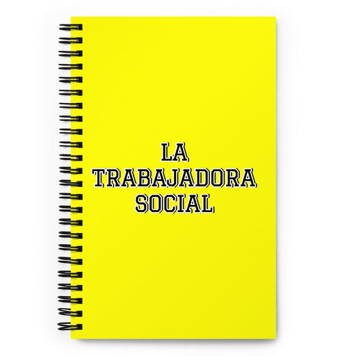 La Trabajadora Social The Social Worker | Yellow Spiral Notebook, 140 Dotted Sheets | Funny Gift Idea Home Office Work | Mexican Spanish Pride Gift Mexicada