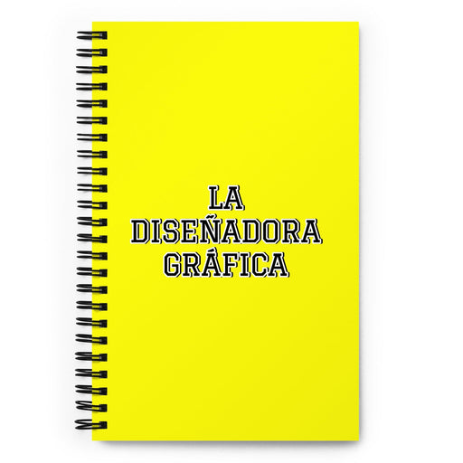 La Diseñadora Gráfica The Graphic Designer | Yellow Spiral Notebook, 140 Dotted Sheets | Funny Gift Idea Home Office Work | Mexican Spanish Pride Gift Mexicada