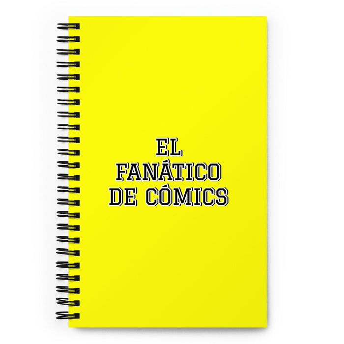 El Fanático De Cómics The Comic Book Fan | Yellow Spiral Notebook, 140 Dotted Sheets | Funny Gift Idea Home Office Work | Mexican Spanish Pride Gift Mexicada