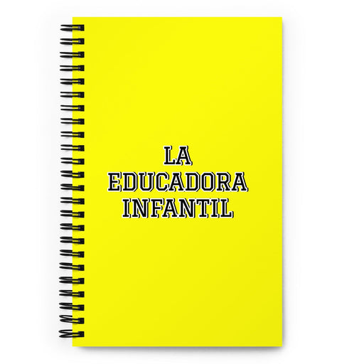 La Educadora Infantil The Child Educator | Yellow Spiral Notebook, 140 Dotted Sheets | Funny Gift Idea Home Office Work | Mexican Spanish Pride Gift Mexicada