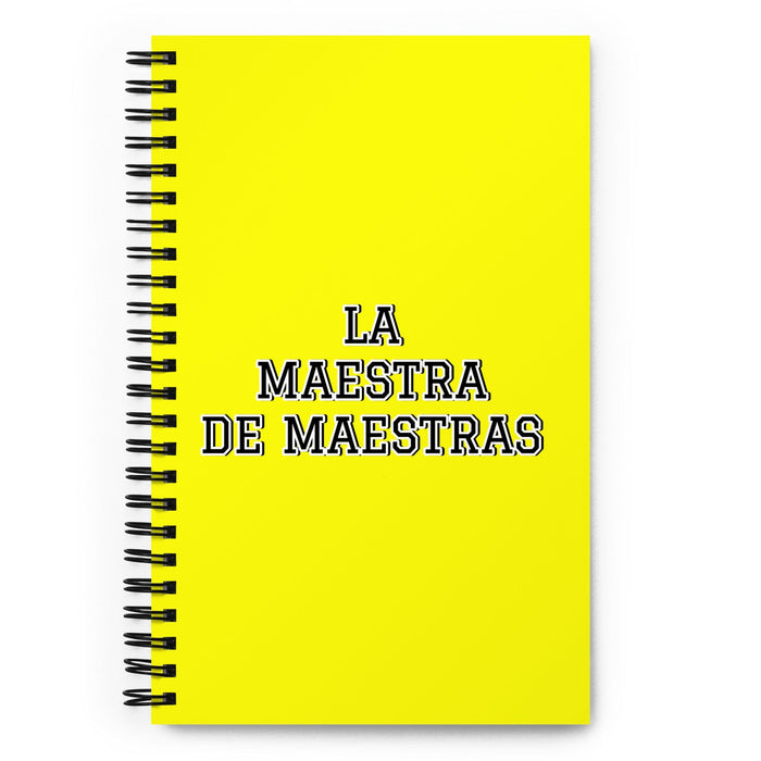 La Maestra De Maestras The Master Of Masters | Yellow Spiral Notebook, 140 Dotted Sheets | Funny Gift Idea Home Office Work | Mexican Spanish Pride Gift Mexicada