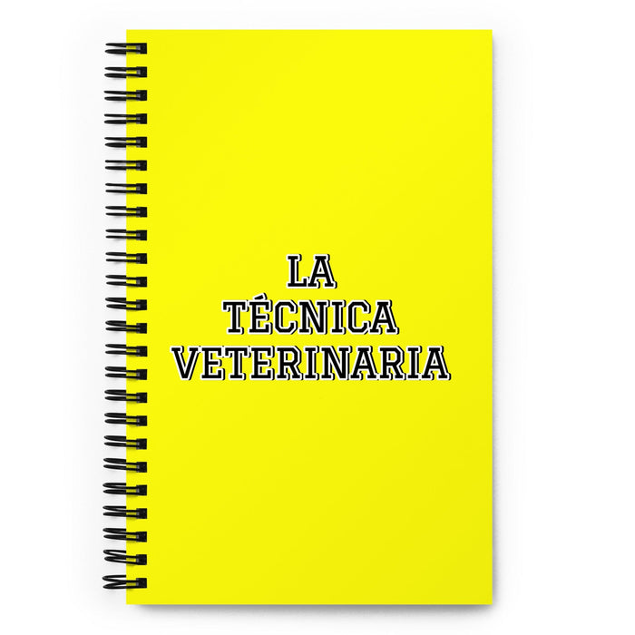 La Técnica Veterinaria The Veterinary Technician | Yellow Spiral Notebook, 140 Dotted Sheets | Funny Gift Idea Home Office Work | Mexican Spanish Pride Gift Mexicada