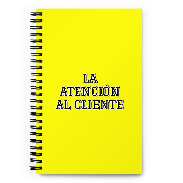 La Atención Al Cliente The Customer Service | Yellow Spiral Notebook, 140 Dotted Sheets | Funny Gift Idea Home Office Work | Mexican Spanish Pride Gift Mexicada