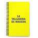 La Talladora De Madera The Woodcarver | Yellow Spiral Notebook, 140 Dotted Sheets | Funny Gift Idea Home Office Work | Mexican Spanish Pride Gift Mexicada