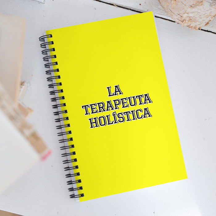 La Terapeuta Holística The Holistic Therapist | Yellow Spiral Notebook, 140 Dotted Sheets | Funny Gift Idea Home Office Work | Mexican Spanish Pride Gift Mexicada