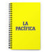 La Pacífica The Pacific | Yellow Spiral Notebook, 140 Dotted Sheets | Funny Gift Idea Home Office Work | Mexican Spanish Pride Gift Mexicada