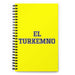 El Turkemno The Turkmen | Yellow Spiral Notebook, 140 Dotted Sheets | Funny Gift Idea Home Office Work | Mexican Spanish Pride Gift Mexicada