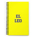 El Leo The Leo | Yellow Spiral Notebook, 140 Dotted Sheets | Funny Gift Idea Home Office Work | Mexican Spanish Pride Gift Mexicada