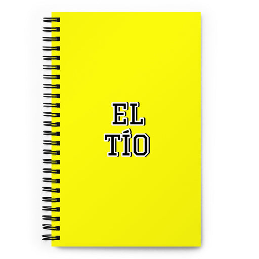 El Tío The Aunt / The Uncle | Yellow Spiral Notebook, 140 Dotted Sheets | Funny Gift Idea Home Office Work | Mexican Spanish Pride Gift Mexicada