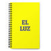 El Luz The Light | Yellow Spiral Notebook, 140 Dotted Sheets | Funny Gift Idea Home Office Work | Mexican Spanish Pride Gift Mexicada