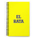 El Rata The Rat | Yellow Spiral Notebook, 140 Dotted Sheets | Funny Gift Idea Home Office Work | Mexican Spanish Pride Gift Mexicada