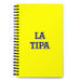 La Tipa The Gal / The Guy | Yellow Spiral Notebook, 140 Dotted Sheets | Funny Gift Idea Home Office Work | Mexican Spanish Pride Gift Mexicada