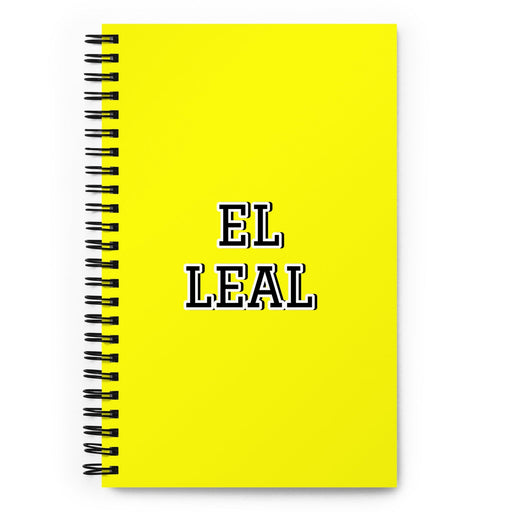 El Leal The Loyalist (Type 6) | Yellow Spiral Notebook, 140 Dotted Sheets | Funny Gift Idea Home Office Work | Mexican Spanish Pride Gift Mexicada