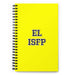 El Isfp The Adventurer | Yellow Spiral Notebook, 140 Dotted Sheets | Funny Gift Idea Home Office Work | Mexican Spanish Pride Gift Mexicada