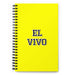 El Vivo The Clever One | Yellow Spiral Notebook, 140 Dotted Sheets | Funny Gift Idea Home Office Work | Mexican Spanish Pride Gift Mexicada