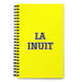 La Inuit The Inuit | Yellow Spiral Notebook, 140 Dotted Sheets | Funny Gift Idea Home Office Work | Mexican Spanish Pride Gift Mexicada