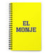 El Monje The Monk | Yellow Spiral Notebook, 140 Dotted Sheets | Funny Gift Idea Home Office Work | Mexican Spanish Pride Gift Mexicada