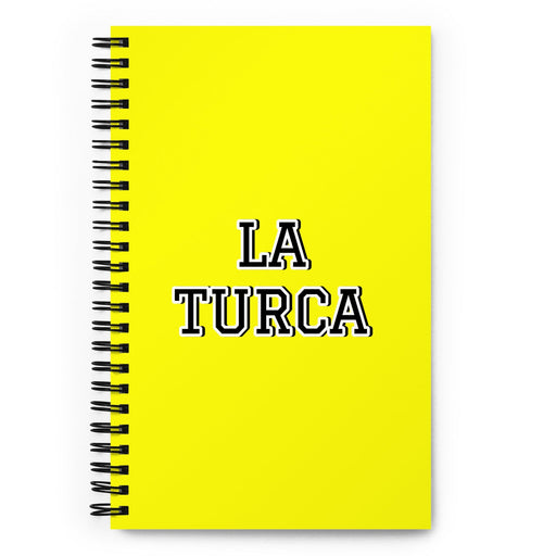 La Turca The Turkish | Yellow Spiral Notebook, 140 Dotted Sheets | Funny Gift Idea Home Office Work | Mexican Spanish Pride Gift Mexicada