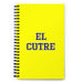 El Cutre The Tacky One | Yellow Spiral Notebook, 140 Dotted Sheets | Funny Gift Idea Home Office Work | Mexican Spanish Pride Gift Mexicada