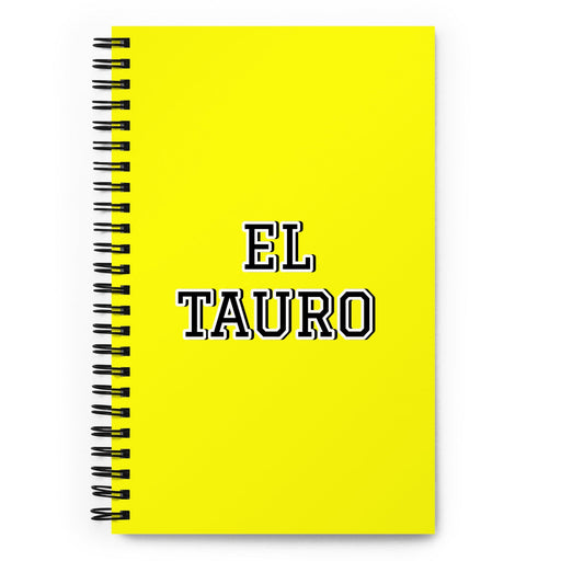 El Tauro The Taurus | Yellow Spiral Notebook, 140 Dotted Sheets | Funny Gift Idea Home Office Work | Mexican Spanish Pride Gift Mexicada