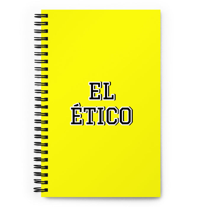 El Ético The Ethical | Yellow Spiral Notebook, 140 Dotted Sheets | Funny Gift Idea Home Office Work | Mexican Spanish Pride Gift Mexicada