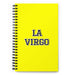 La Virgo The Virgo | Yellow Spiral Notebook, 140 Dotted Sheets | Funny Gift Idea Home Office Work | Mexican Spanish Pride Gift Mexicada