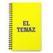 El Tenaz The Tenacious One | Yellow Spiral Notebook, 140 Dotted Sheets | Funny Gift Idea Home Office Work | Mexican Spanish Pride Gift Mexicada