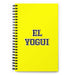 El Yogui The Yogi | Yellow Spiral Notebook, 140 Dotted Sheets | Funny Gift Idea Home Office Work | Mexican Spanish Pride Gift Mexicada