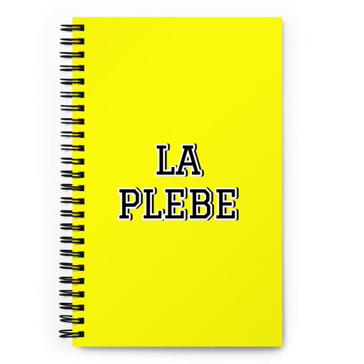 La Plebe The Commoner | Yellow Spiral Notebook, 140 Dotted Sheets | Funny Gift Idea Home Office Work | Mexican Spanish Pride Gift Mexicada