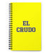 El Crudo The Hungover | Yellow Spiral Notebook, 140 Dotted Sheets | Funny Gift Idea Home Office Work | Mexican Spanish Pride Gift Mexicada