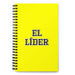 El Líder The Leader | Yellow Spiral Notebook, 140 Dotted Sheets | Funny Gift Idea Home Office Work | Mexican Spanish Pride Gift Mexicada