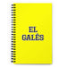 El Galés The Welsh | Yellow Spiral Notebook, 140 Dotted Sheets | Funny Gift Idea Home Office Work | Mexican Spanish Pride Gift Mexicada