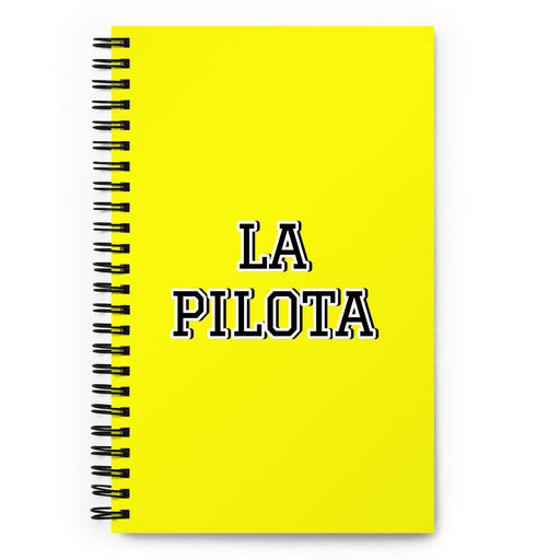 La Pilota The Pilot | Yellow Spiral Notebook, 140 Dotted Sheets | Funny Gift Idea Home Office Work | Mexican Spanish Pride Gift Mexicada