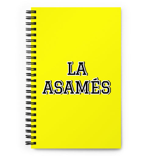 La Asamés The Assamese | Yellow Spiral Notebook, 140 Dotted Sheets | Funny Gift Idea Home Office Work | Mexican Spanish Pride Gift Mexicada