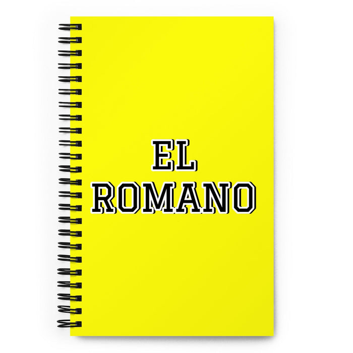 El Romano The Roman | Yellow Spiral Notebook, 140 Dotted Sheets | Funny Gift Idea Home Office Work | Mexican Spanish Pride Gift Mexicada