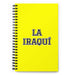 La Iraquí The Iraqi | Yellow Spiral Notebook, 140 Dotted Sheets | Funny Gift Idea Home Office Work | Mexican Spanish Pride Gift Mexicada