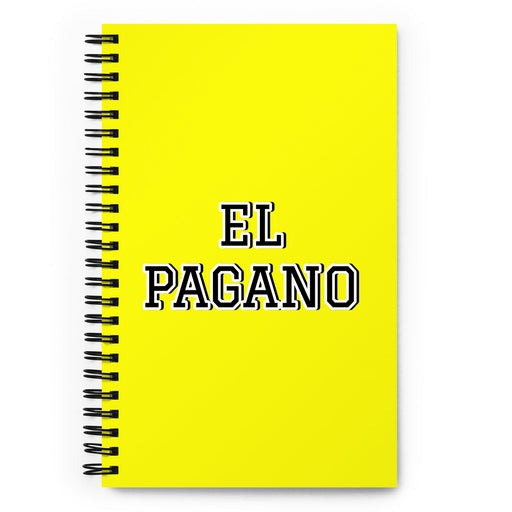 El Pagano The Pagan | Yellow Spiral Notebook, 140 Dotted Sheets | Funny Gift Idea Home Office Work | Mexican Spanish Pride Gift Mexicada